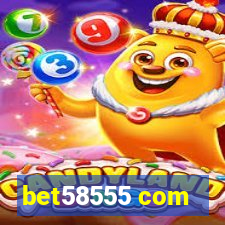 bet58555 com